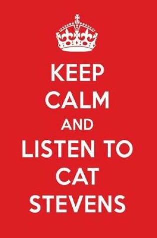 Cover of Keep Calm and Listen to Cat Stevens