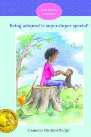 Cover of Being Adopted Is Super-Duper Special!