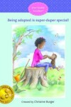 Book cover for Being Adopted Is Super-Duper Special!