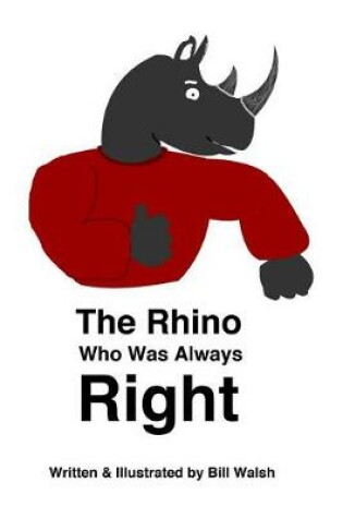 Cover of The Rhino Who Was Always Right