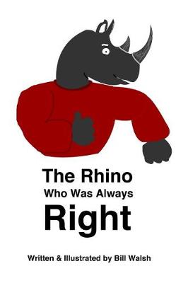 Book cover for The Rhino Who Was Always Right