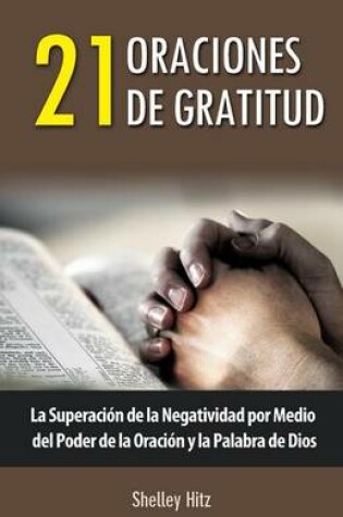 Cover of 21 Oraciones de Gratitud