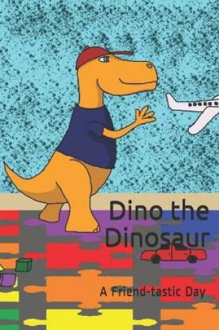 Cover of Dino the Dinosaur