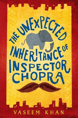 Book cover for The Unexpected Inheritance of Inspector Chopra