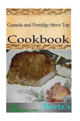 Cover of Granola and Porridge Stove Top