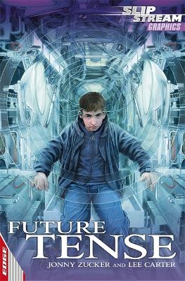 Book cover for EDGE: Slipstream Graphic Fiction Level 1: Future Tense