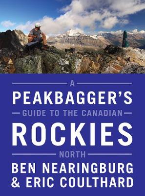 Cover of A Peakbagger's Guide to the Canadian Rockies: North