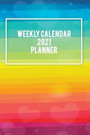 Cover of Weekly Calendar 2021 Planner