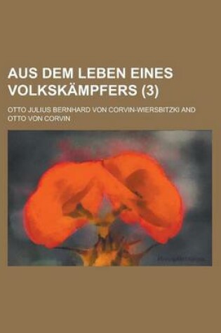 Cover of Aus Dem Leben Eines Volkskampfers (3)