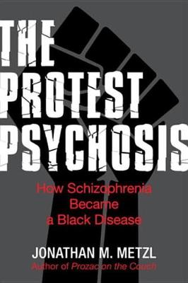 Book cover for The Protest Psychosis