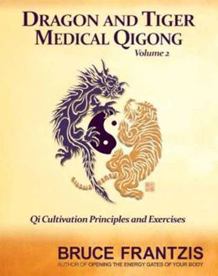 Book cover for Dragon And Tiger Medical Qigong, Volume 2