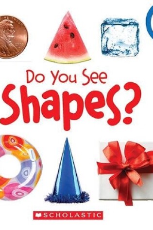 Cover of Do You See Shapes? (Rookie Toddler)