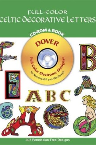 Cover of Full-Color Celtic Decorative Letters - CD-ROM and Book