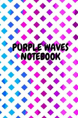 Book cover for Purple Waves Notebook