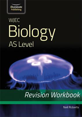 Book cover for WJEC Biology for AS Level: Revision Workbook