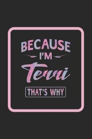 Cover of Because I'm Terri That's Why