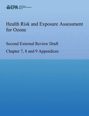 Book cover for Health Risk and Exposure Assessment for Ozone Second External Review Draft Chapter 7, 8 and 9 Appendices