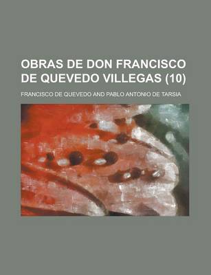 Book cover for Obras de Don Francisco de Quevedo Villegas (10)