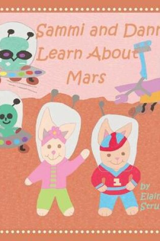 Cover of Sammi and Danny Learn About Mars