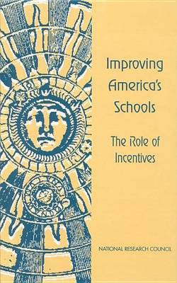 Book cover for Improving America's Schools: The Role of Incentives