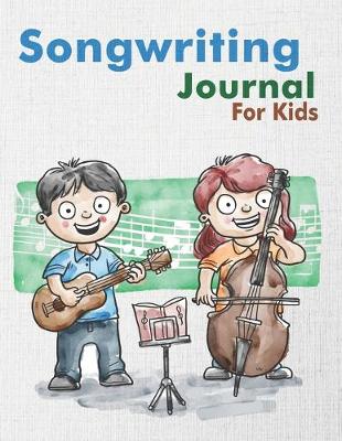 Book cover for Songwriting Journal for Kids