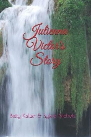 Cover of Julienna Victor's Story