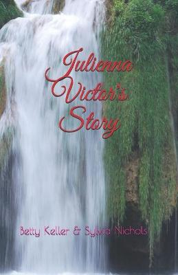 Book cover for Julienna Victor's Story