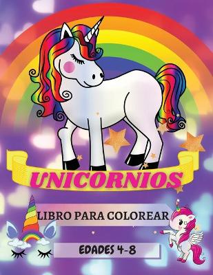 Book cover for Unicornios Libro para Colorear Edades 4-8