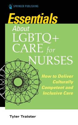 Book cover for Essentials about LGBTQ+ Care for Nurses
