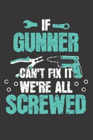 Cover of If GUNNER Can't Fix It