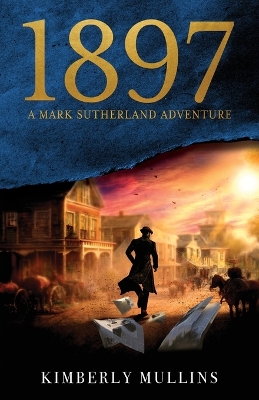 Book cover for 1897 A Mark Sutherland Adventure