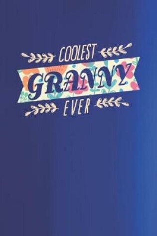 Cover of Coolest Granny Ever