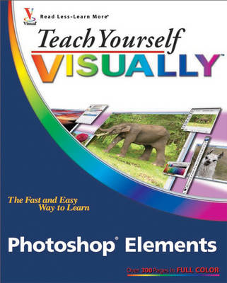 Book cover for Teach Yourself Visually Photoshop Elements 6