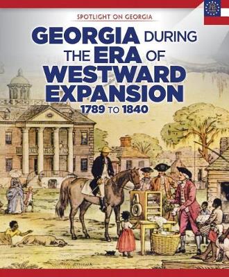 Book cover for Georgia During the Era of Westward Expansion