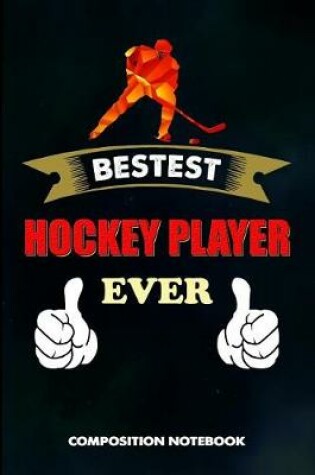 Cover of Bestest Hockey Player Ever