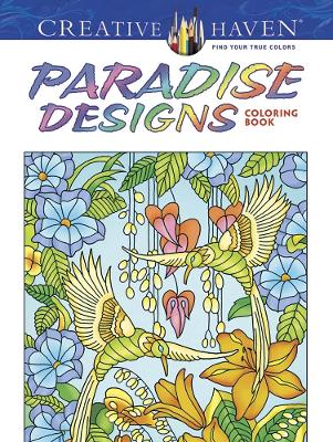 Book cover for Creative Haven Paradise Designs Coloring Book