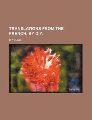 Book cover for Translations from the French, by D.Y.