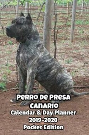 Cover of Perro De Presa Canario Calendar & Day Planner 2019-2020 Pocket Edition