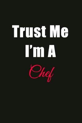 Book cover for Trust Me I'm a Chef