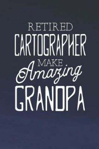 Cover of Retired Cartographer Make Amazing Grandpa