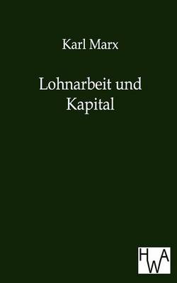 Book cover for Lohnarbeit Und Kapital