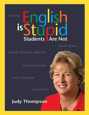 Book cover for English Is Stupid, Students Are Not