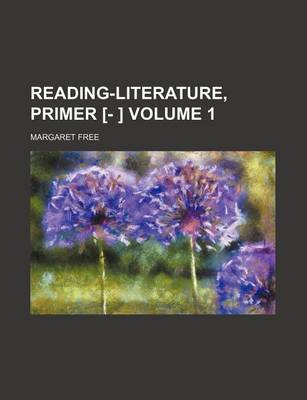 Book cover for Reading-Literature, Primer [- ] Volume 1