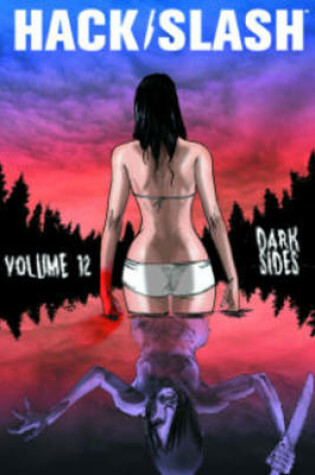 Cover of Hack/Slash Volume 12: Dark Sides
