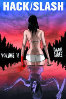 Book cover for Hack/Slash Volume 12: Dark Sides