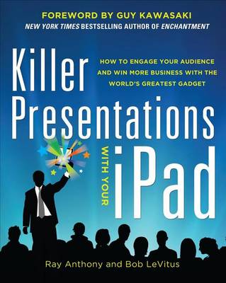 Book cover for Killer Presentations with Your iPad: How to Engage Your Audience and Win More Business with the World S Greatest Gadget
