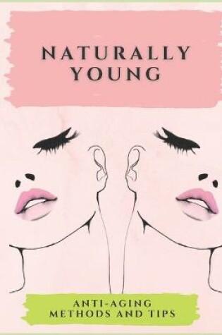 Cover of Naturally Young