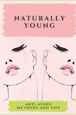 Book cover for Naturally Young