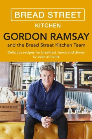 Cover of Gordon Ramsay Bread Street Kitchen