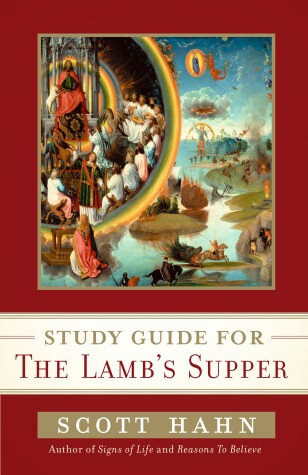 Book cover for Scott Hahn's Study Guide for The Lamb' s Supper